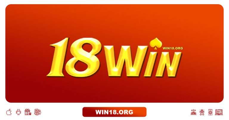 Win18 Win18.org - CÁ CƯỢC UY TÍN | LINK 18win TẶNG 188K